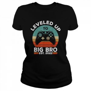 Leveled Up To Big Brother Est 2022 Promoted To Big BroShirt Shirt Classic Women's T-shirt