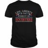 Life liberty & the pursuit of squirters  Classic Men's T-shirt