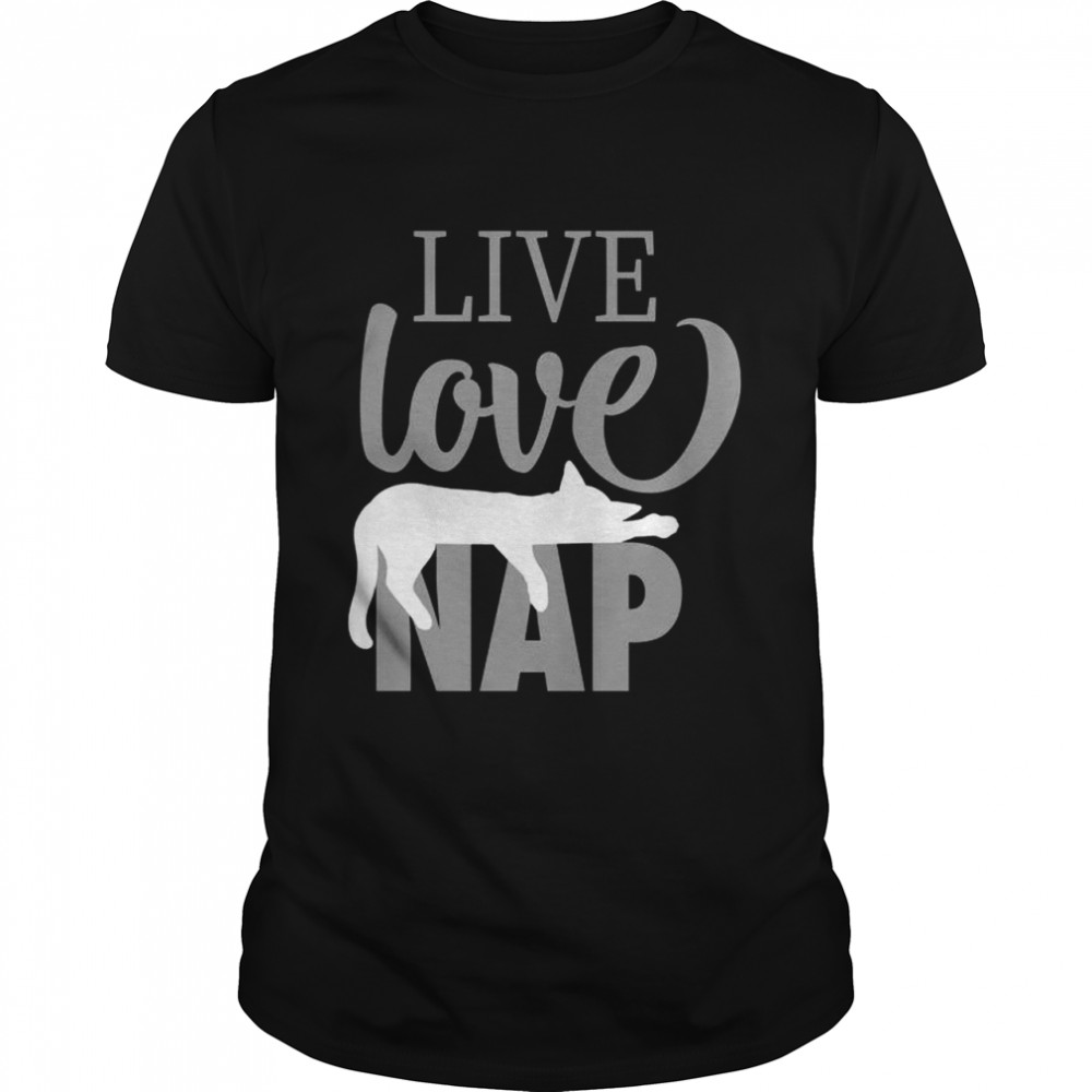 Live Love Nap schläfrige weiße Katze — Lazy Day Kitty Shirt