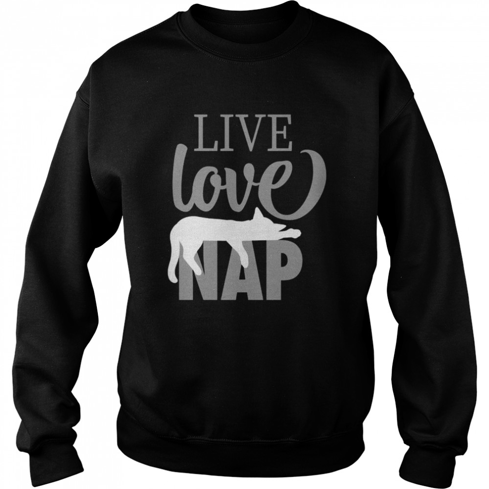 Live Love Nap schläfrige weiße Katze — Lazy Day Kitty Shirt Unisex Sweatshirt