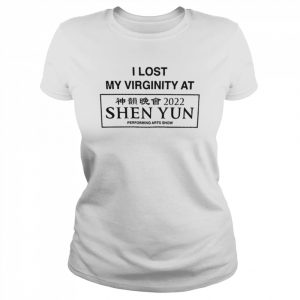 Lost My Virginity At Shen Yun Shirt Classic Women's T-shirt