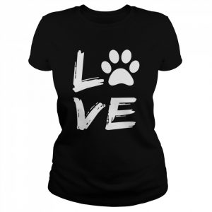 Love Dogs Perfect HundeLiebhaber Haustier Eltern Pfoten Geschenk Shirt Classic Women's T-shirt