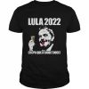 Lula Presidente Do Brasil 2022 Lula President Of Brazil 2022Shirt Shirt Classic Men's T-shirt