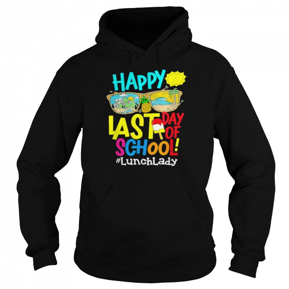 Lunch lady off duty last day of school summer break  Unisex Hoodie