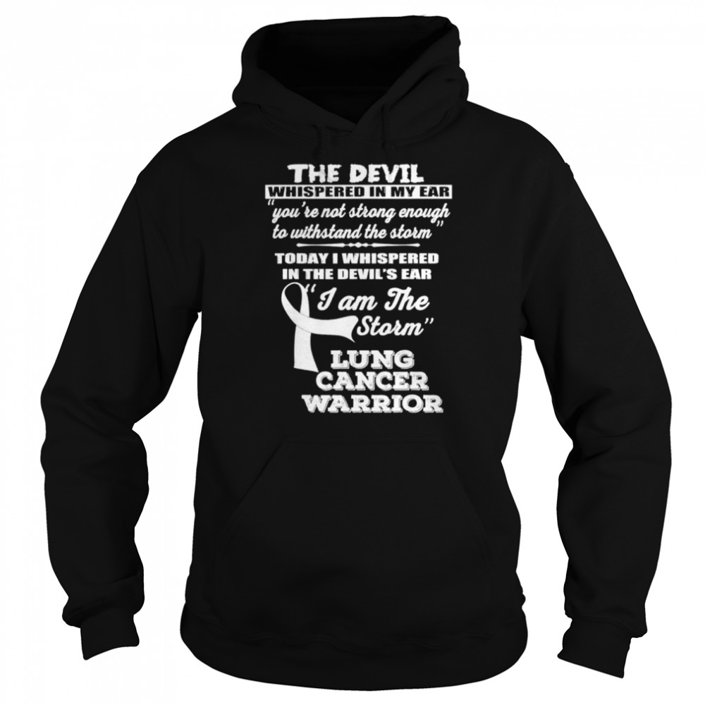 Lung cancer warrior I am the storm white ribbon  Unisex Hoodie