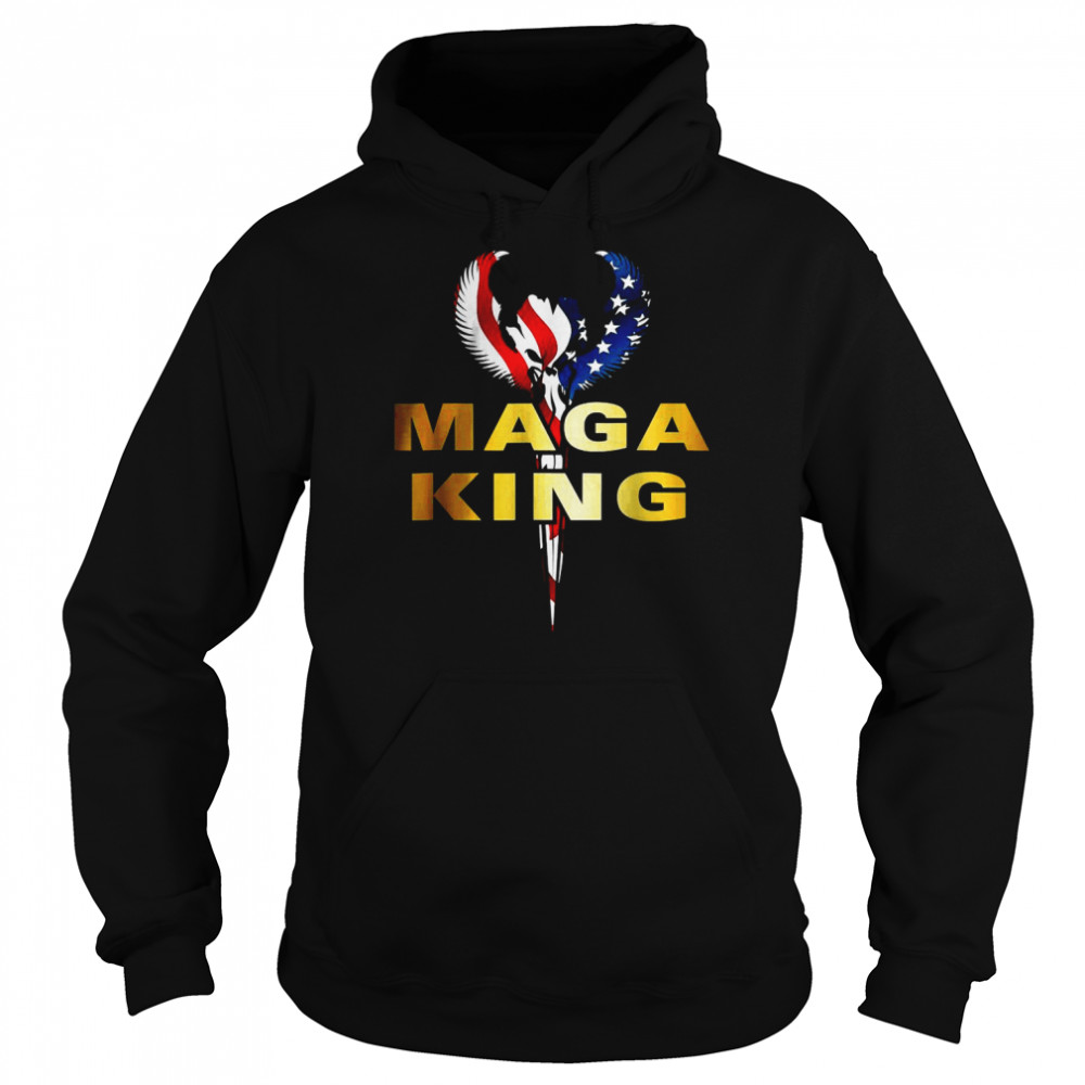 MAGA KING Is Here T-Shirt Unisex Hoodie