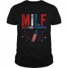 MILF Man I Love Fireworks American 4th Of July Shirt Classic Men's T-shirt