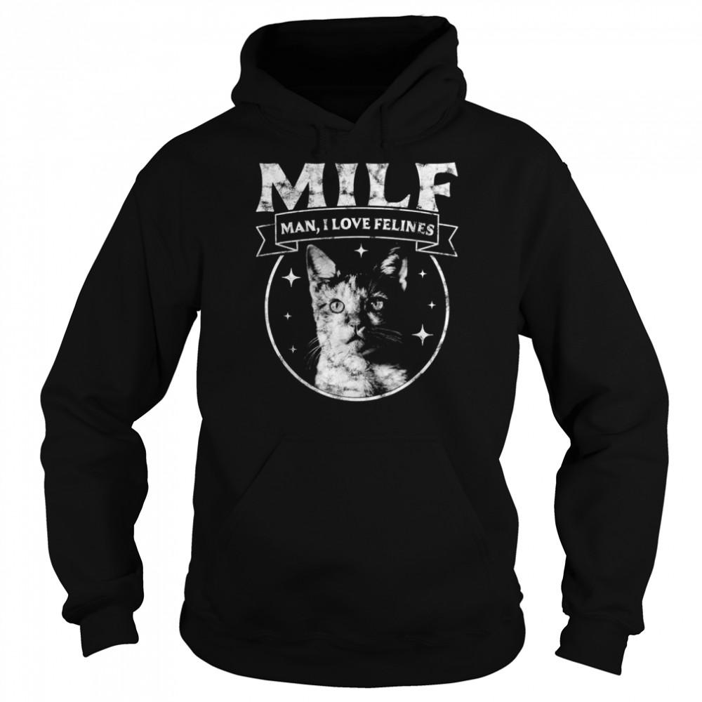 MILF Man I love Felines Cats Retro Vintage Cat Shirt Unisex Hoodie