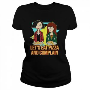 Mademark x Daria Daria & Jane Let’s Eat Pizza and ComplainShirt Shirt Classic Women's T-shirt