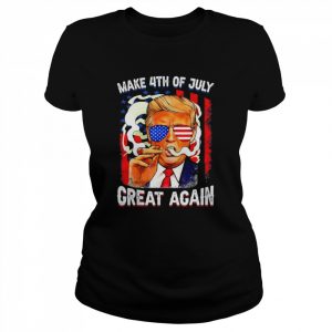 Make 4th of july great again usa flag Trump smoking  Classic Women's T-shirt