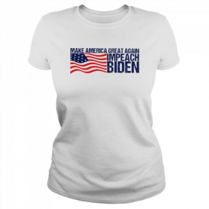 Make America great again Impeach Biden USA flag  Classic Women's T-shirt