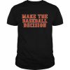 Make the baseball decision T- Classic Men's T-shirt