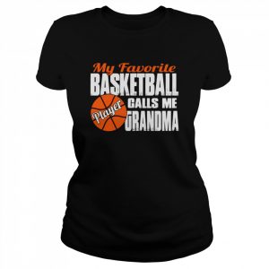 Mein LieblingsBasketballSpieler nennt mich BasketBall Oma Shirt Classic Women's T-shirt