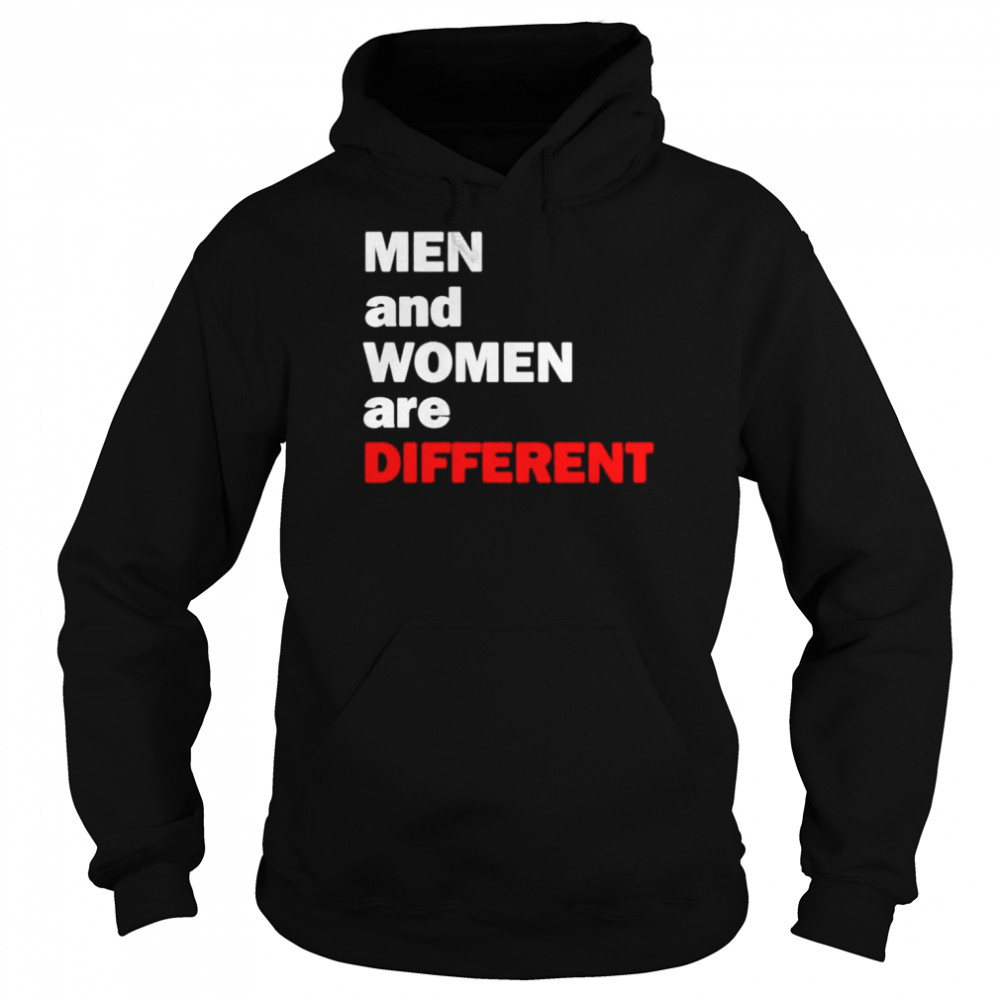 Men and women are different  Unisex Hoodie