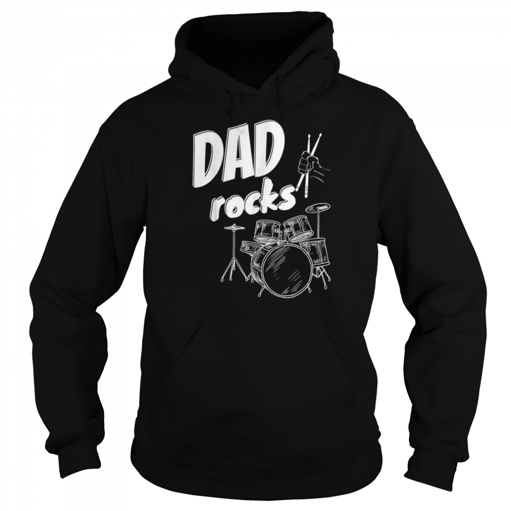 Mens Dad Father’s Day Drum Kit Drums Music IdeaShirt Shirt Unisex Hoodie