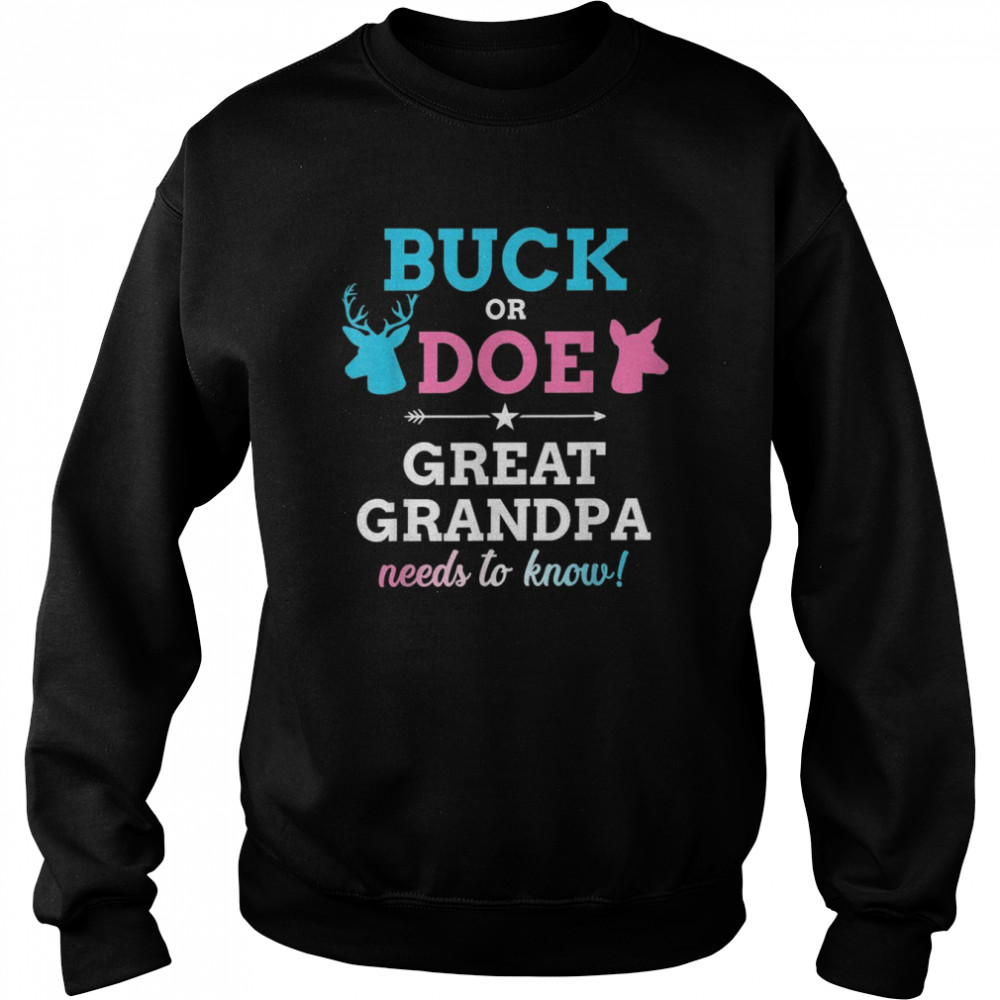 Mens Gender reveal buck or doe great grandpa matching baby partyShirt Shirt Unisex Sweatshirt