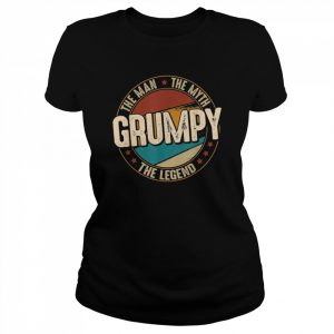 Mens Grumpy Man Myth Legend Fathers Day Grumpy Shirt Classic Women's T-shirt