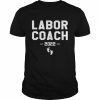 Mens Labor Coach 2022 Dad To Be Pregnancy AnnouncementShirt Shirt Classic Men's T-shirt