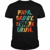 Mens PAPA DADDY DAD BRUH From Son Boys Fathers Day Shirt Classic Men's T-shirt