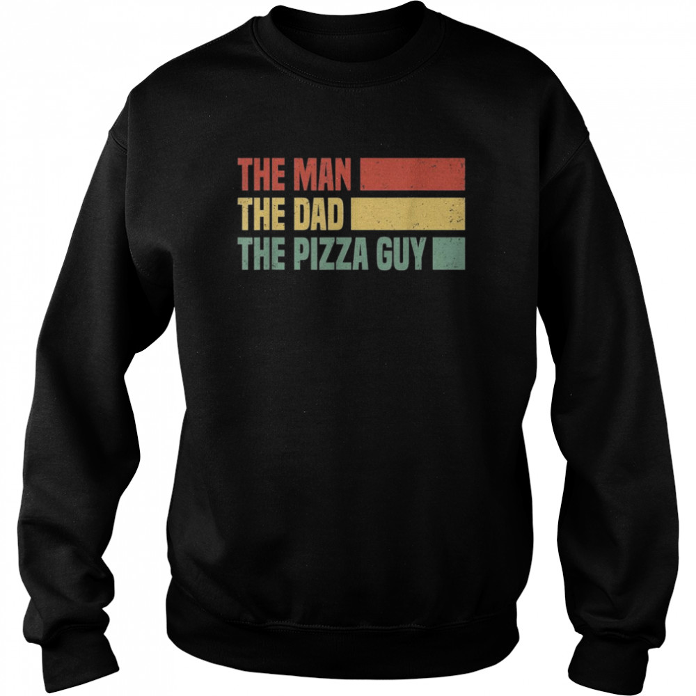 Mens Pizza delivery guy Design for pizzasShirt Shirt Unisex Sweatshirt