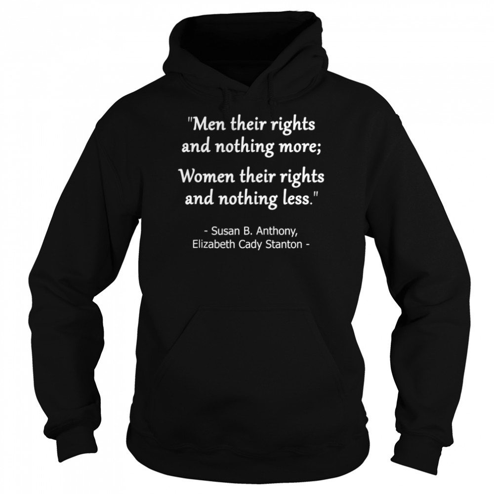 Men’s Rights and’s Rights Quote by Anthony & Stanton Tank ShirtTop Shirt Unisex Hoodie