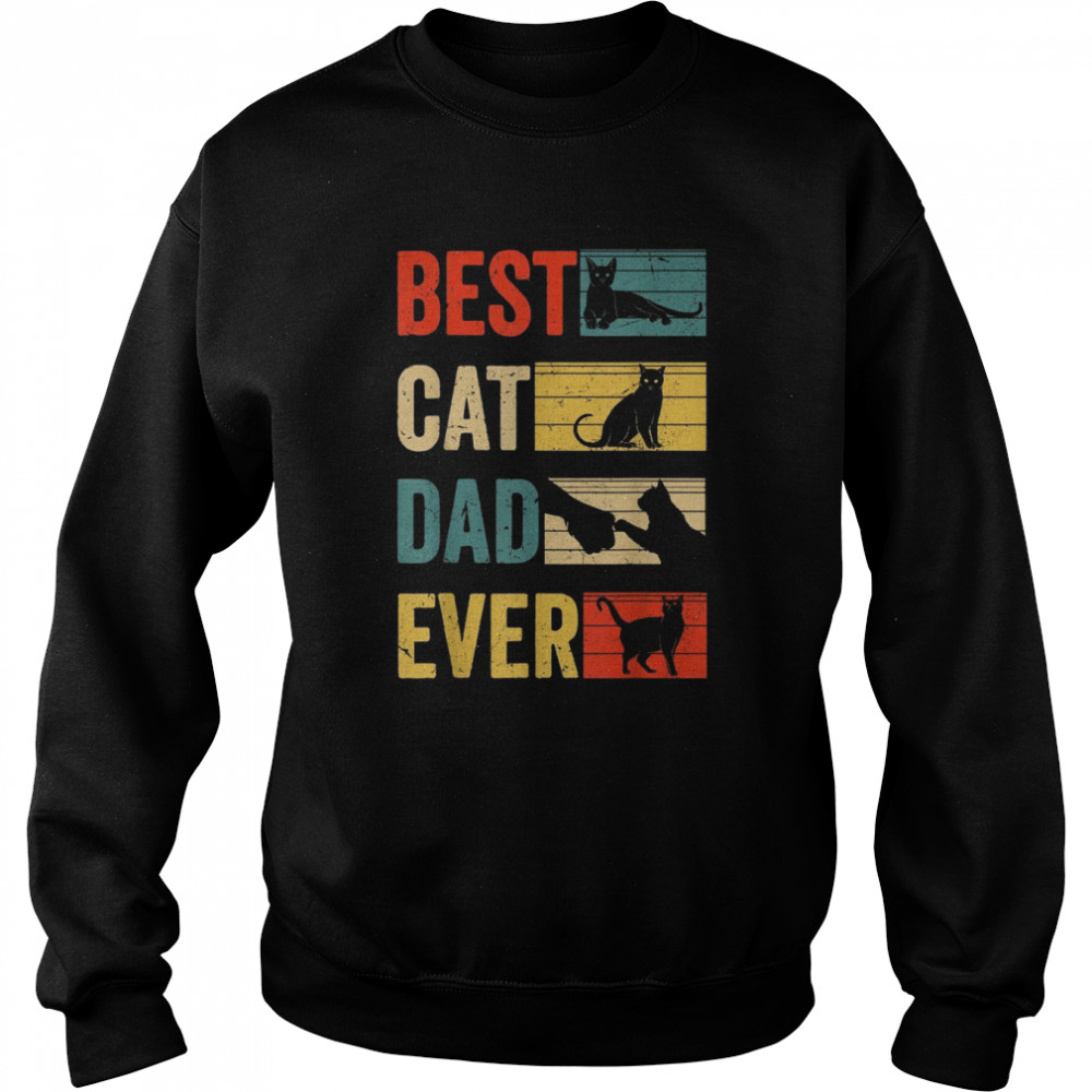 Mens Vintage Cat Daddy Father’s day Best Cat Dad Ever Shirt Unisex Sweatshirt