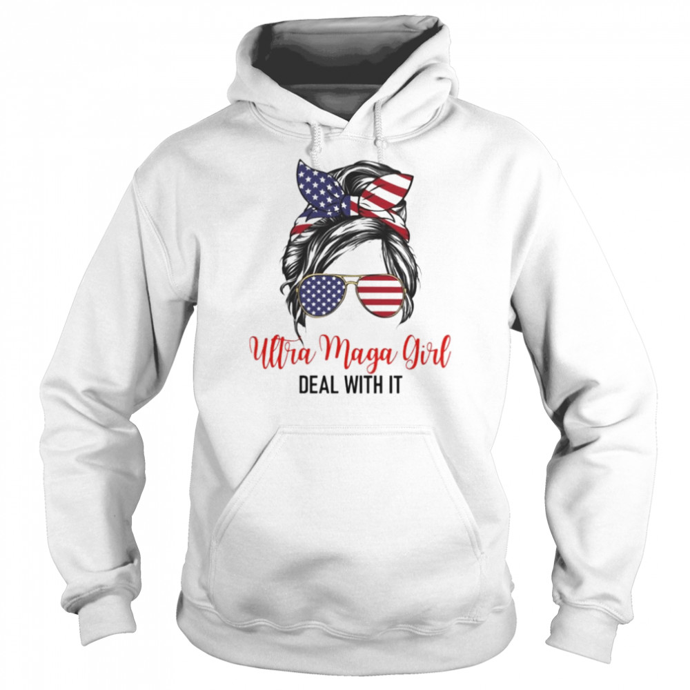 Messy bun ultra maga girl deal with it  Unisex Hoodie