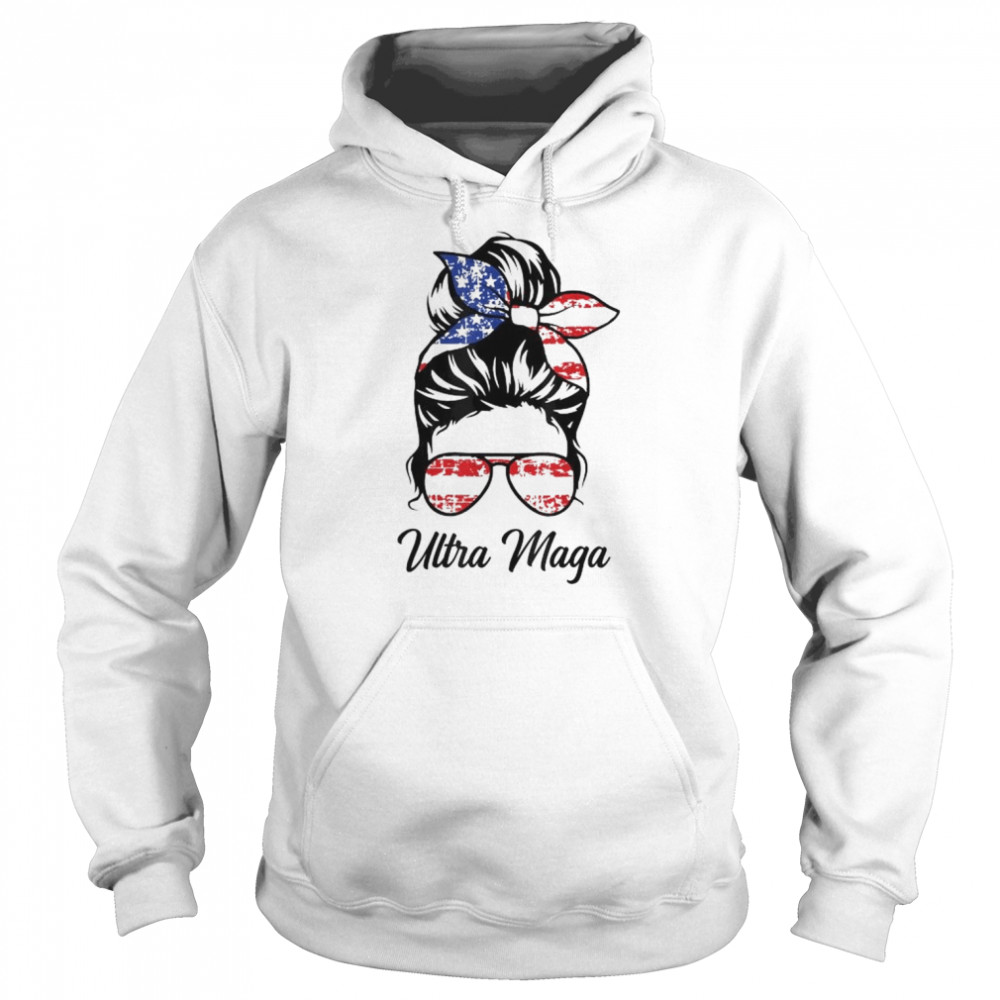 Messy bun women ultra maga pro Trump ultra maga American flag  Unisex Hoodie