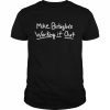 Mike birbiglia’s working it out  Classic Men's T-shirt