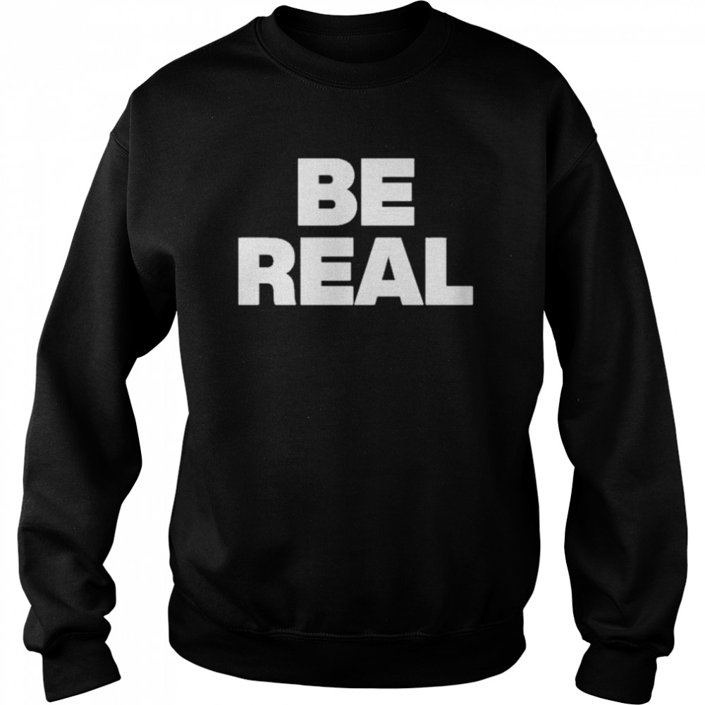 Mike tyson be real  Unisex Sweatshirt