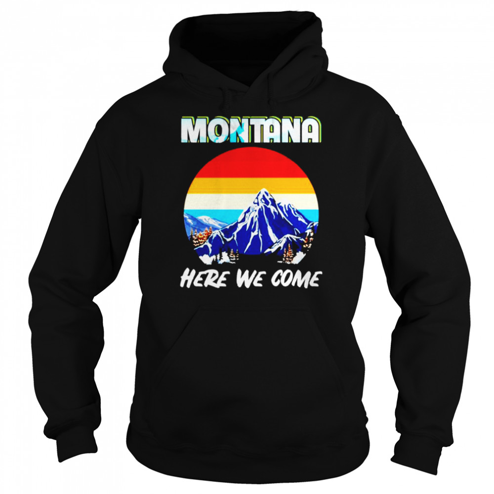 Montana Here We Come Montana Calling  Unisex Hoodie