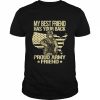 My Best Friend Has Your Back Proud Army Friend Military Shirt Classic Men's T-shirt