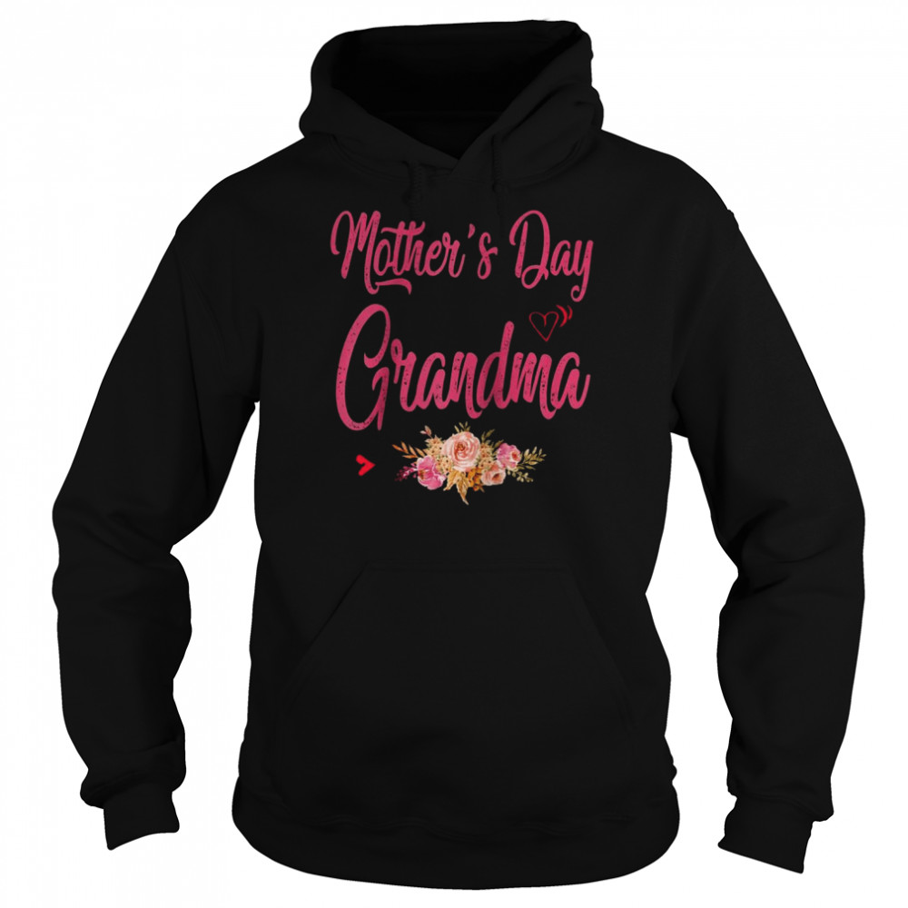 My First Mother’s Day As a Grandma Best Grandma ShirtEver Shirt Unisex Hoodie