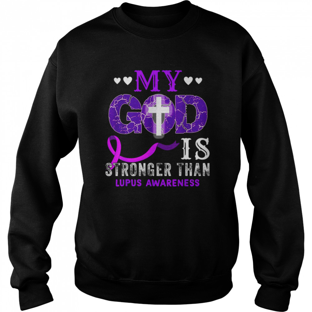 My God Is Stronger Than Lupus Awareness Month Purple Ribbon Shirt Unisex Sweatshirt