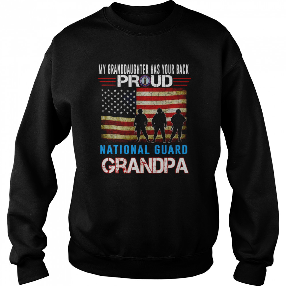 My Granddaughter Has Your Back Proud National Guard Grandpa Shirt Unisex Sweatshirt