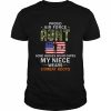 My Niece Wears Combat BootsProud Air Force Aunt Army Shirt Classic Men's T-shirt