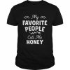 My favorite people call me honey vintage  Classic Men's T-shirt