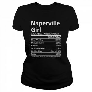 NAPERVILLE GIRL IL ILLINOIS City Home Roots USA Shirt Classic Women's T-shirt