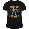 Never Skip Leg Day Workout Gym  Classic Men's T-shirt