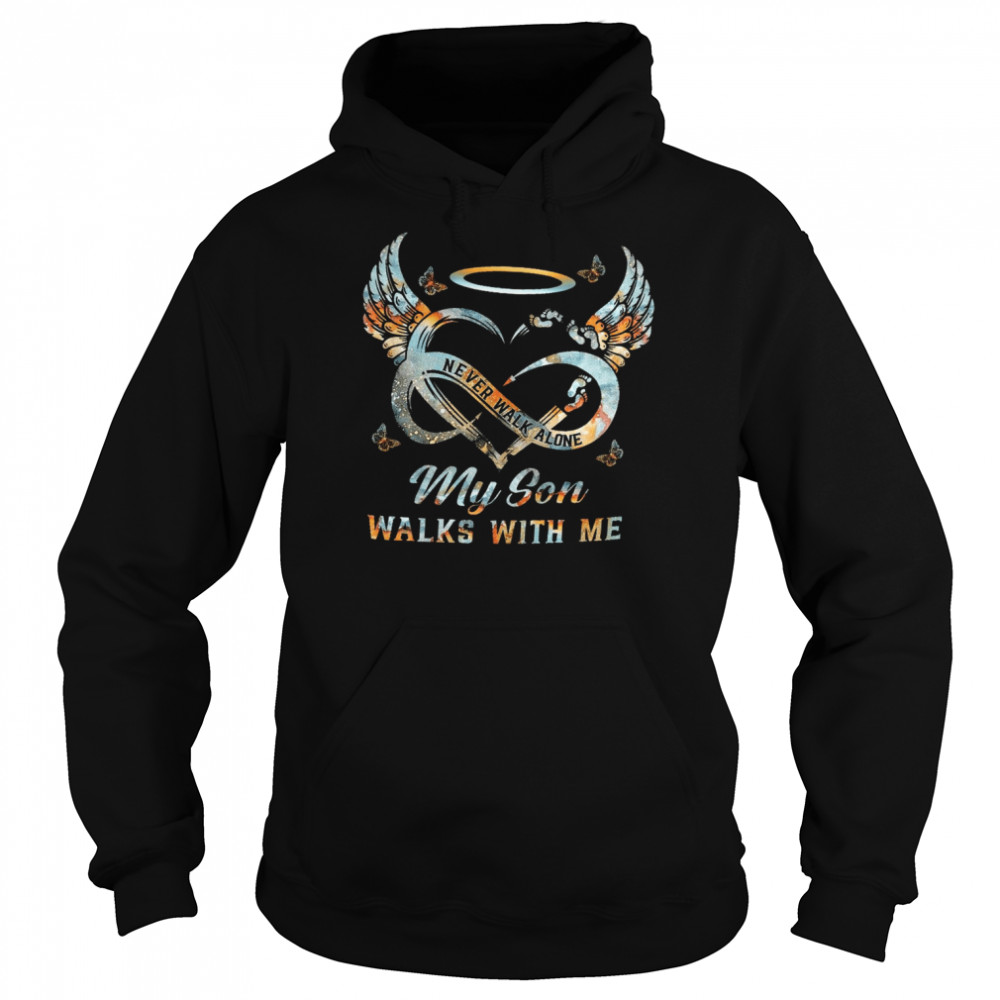 Never walk alone my son walks with me  Unisex Hoodie