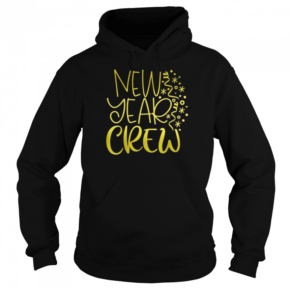 New Year Crew Hello 2022 Happy New Year Family Matching Shirt Unisex Hoodie