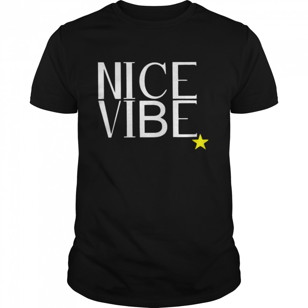 Nice Vibe 2022 T-shirt