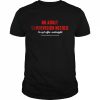 No Adult Supervision Needed T-Shirt Classic Men's T-shirt