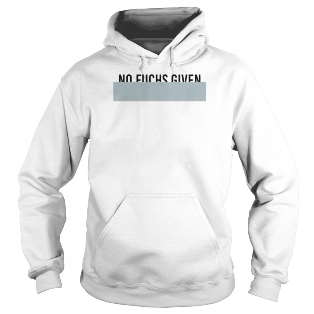 No fuchs given  Unisex Hoodie