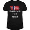 Norwegians do it better  Classic Men's T-shirt