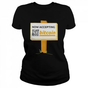 Now accepting bitcoin bitcoin  Classic Women's T-shirt