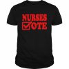 Nurses Vote Shirt Classic Men's T-shirt