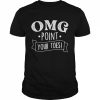 OMG Point Your Toes Ballet Dancer Ballet Teacher Shirt Classic Men's T-shirt