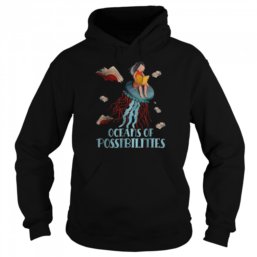 Oceans Of Possibilities Summer Reading 2022 Girls T-Shirt Unisex Hoodie