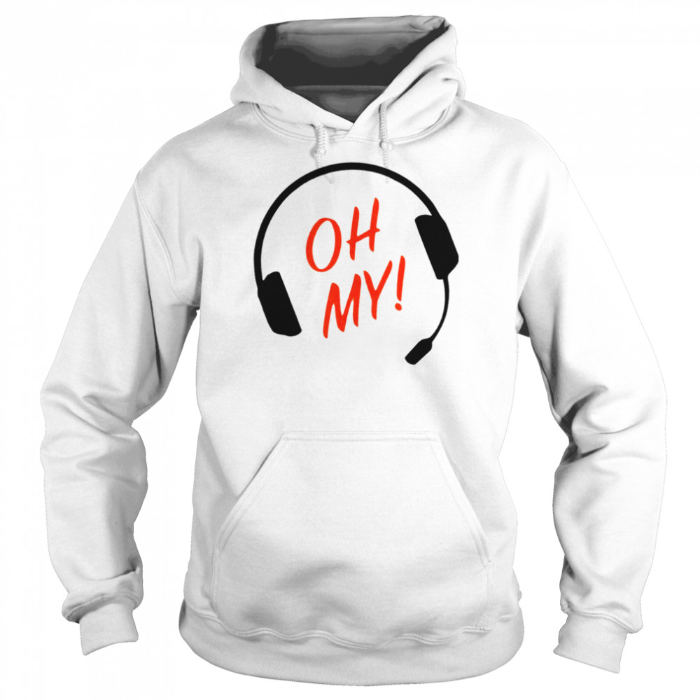 Oh My MH 2022 T- Unisex Hoodie